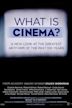 What Is Cinema?