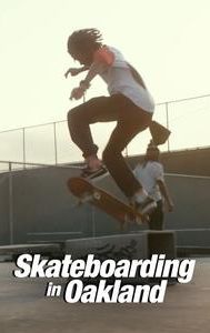 Skateboarding in Oakland