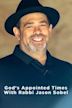 God's Appointed Times With Rabbi Jason Sobel