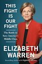 This Fight Is Our Fight: The Battle to Save America's Middle Class