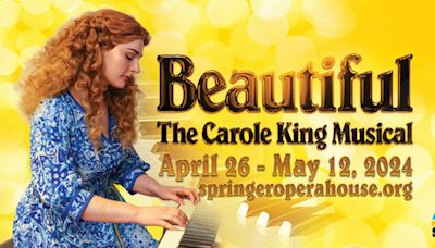 Springer Theatre to Close Out Season With BEAUTIFUL: THE CAROLE KING MUSICAL