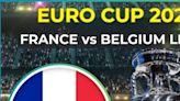 Euro Cup 2024 pre-QF: France vs Belgium live match (IST), live streaming