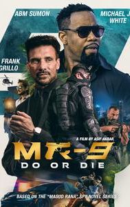 MR-9: Do or Die