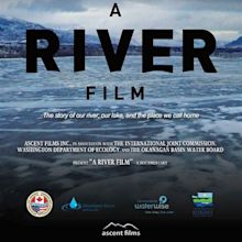 ‘A River Film’ Documents Beauty and Complexity of Okana(o)gan Valley ...