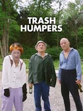 Trash Humpers