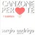 Canzone Per Te/Il Primo Bicchiere Di Vino