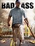 Bad Ass (2012) - Rotten Tomatoes