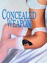 Concealed Weapon