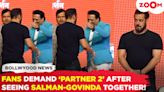 Salman Khan dances before hugging Govinda at Dharmaveer 2 trailer launch; Fans want 'Partner 2'.