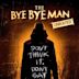 The Bye Bye Man