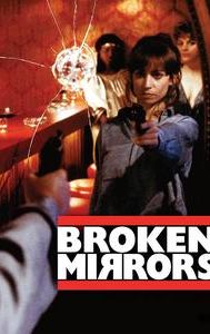 Broken Mirrors