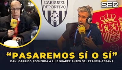 "Pasaremos sí o sí": Dani Garrido recuerda a don Luis Suárez antes de la semifinal entre España y Francia