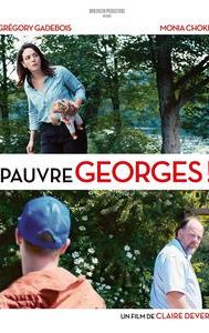 Pauvre Georges !