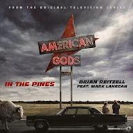 In the Pines [From "American Gods Original Series Soundtrack"]