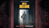 Cook review: ‘How to Rob a Bank’ is action-packed documentary