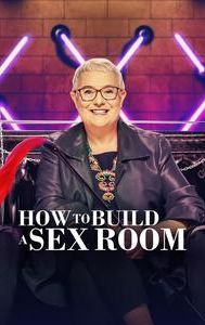 How to Build a Sex Room