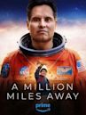 A Million Miles Away (film)