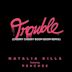 Trouble [Cherry Cherry Boom Boom Remix]