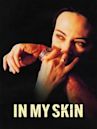 In My Skin (film)
