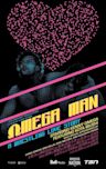 Omega Man: A Wrestling Love Story