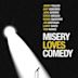 Misery Loves Comedy (film)