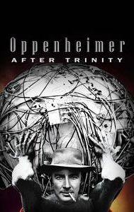 Oppenheimer After Trinity