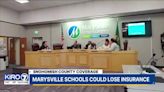 Marysville Schools could lose liability insurance in August