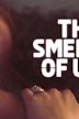 The Smell of Us