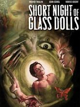 Short Night of Glass Dolls