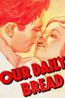 Our Daily Bread (1934 film)