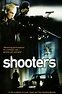 Shooters (2002 film) - Alchetron, The Free Social Encyclopedia