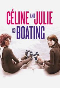 Celine and Julie Go Boating