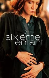 Le sixième enfant