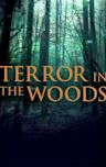 Terror in the Woods