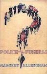 Police at the Funeral (Albert Campion Mystery, #4)