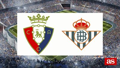 Osasuna vs Betis: estadísticas previas y datos en directo | LaLiga EA Sports 2023/2024