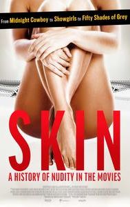 Skin: A History of Nudity in the Movies