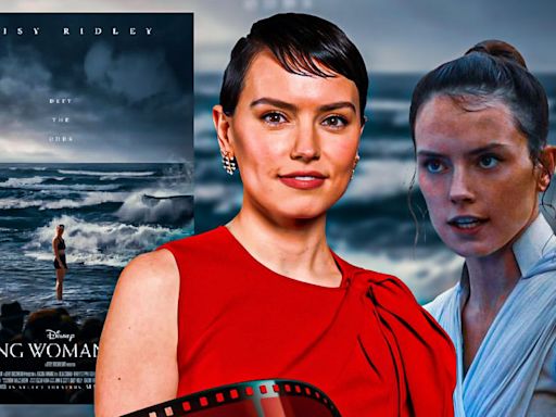 Daisy Ridley compares Star Wars, 'scary' Young Woman and the Sea training