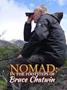 Nomad: In the Footsteps of Bruce Chatwin