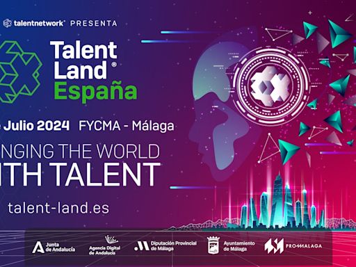 Arranca Talent Land 2024 en Málaga: todo sobre el mayor evento tecnológico con sede en España