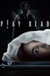 Play Dead (2022 film)