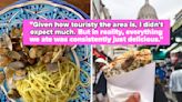 "The Food Game Is Seriously Off Here": People Are Sharing The Travel Destinations Worth Visiting For The Food Alone (And...