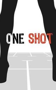 One shot