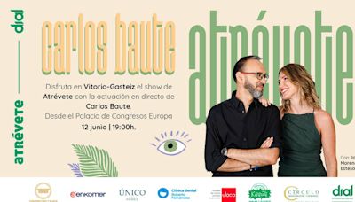Atrévete, de Cadena Dial, con Carlos Baute, en Vitoria-Gasteiz el 12 de Junio (descarga de invitaciones)