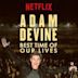 Adam Devine: Best Time of Our Lives