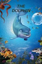 The Dolphin: Story of a Dreamer