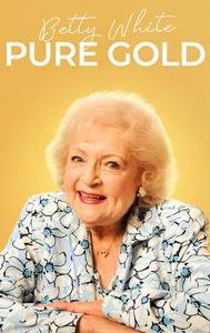 Betty White: Pure Gold