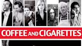 Coffee and Cigarettes Streaming: Watch & Stream Online Via HBO Max