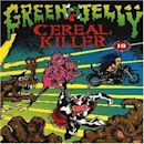 Green Jelly: Cereal Killer