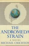 The Andromeda Strain (Andromeda, #1)